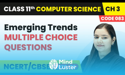 Emerging Trends Multiple Choice Questions Class 11 Computer Science Chapter 3 CBSE 2025 26