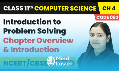 Introduction to Problem Solving Chapter Overview Introduction Class 11 Computer Science Ch 4