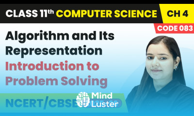 Algorithm and Its Representation Introduction to Problem Solving Class 11 Computer Science Ch 4