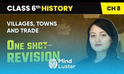 Villages Towns and Trade One Shot Revision Class 6 History Chapter 8 CBSE 2025 26
