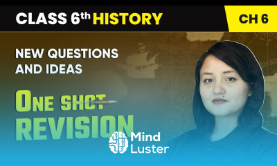 New Questions and Ideas One Shot Revision Class 6 History Chapter 6 CBSE 2025 26