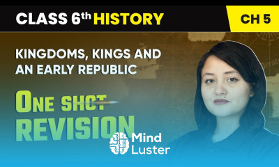 Kingdoms Kings and an Early Republic One Shot Revision Class 6 History Chapter 5 CBSE 2025 26