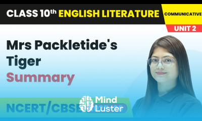 Mrs Packletide s Tiger Summary Class 10 English Chapter 2 CBSE 2025 26
