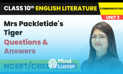 Mrs Packletide s Tiger Questions Answers Class 10 English Chapter 2 CBSE 2025 26