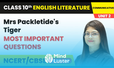 Mrs Packletide s Tiger Most Important Questions Class 10 English Chapter 2 CBSE 2025 26