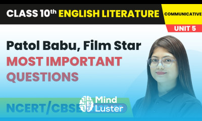 Patol Babu Film Star Most Important Questions Class 10 English Chapter 5 CBSE 2025 26