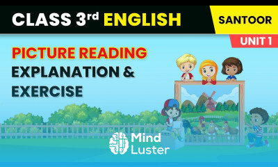 Picture Reading Explanation Exercise Unit 1 Fun With Friends Class 3 English Santoor