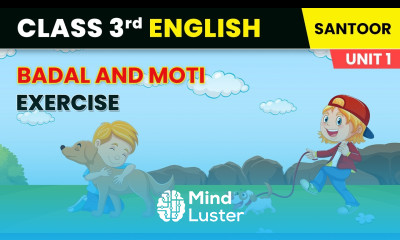 Badal and Moti Exercise Fun With Friends Class 3 English Chapter 2 Santoor