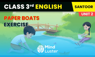 Paper Boats Exercise Unit 2 Toys and Games Class 3 English Chapter 6 Santoor