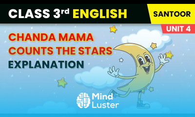 Chanda Mama Counts The Stars Explanation Unit 4 The Sky Class 3 English Chapter 11 Santoor
