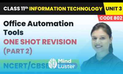 Office Automation Tools One Shot Revision Part 2 Class 11 IT Unit 3 Code 802 Part B CBSE