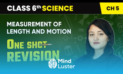 Measurement of Length and Motion One Shot Revision Class 6 Science Chapter 5 CBSE 2025 26