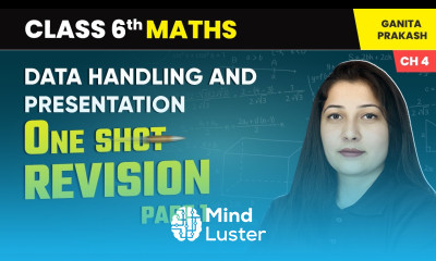 Data Handling and Presentation One Shot Revision Part 1 Class 6 Maths Chapter 4 CBSE 2025 26