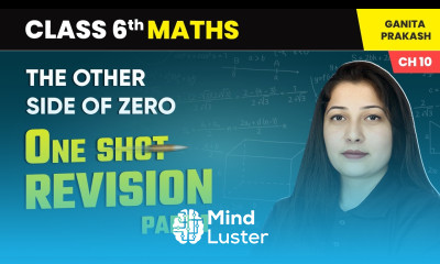 The Other Side of Zero One Shot Revision Part 1 Class 6 Maths Chapter 10 CBSE 2025 26