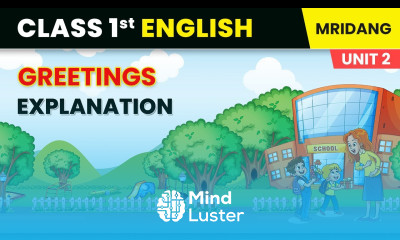 Greetings Explanation My Family and Me Class 1 English Chapter 2 Mridang Book