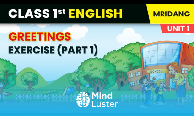 Greetings Exercise Part 1 My Family and Me Class 1 English Chapter 2 Mridang Book