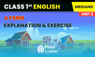 A Farm Explanation and Exercise Life Around Us Class 1 English Chapter 5 Mridang Book