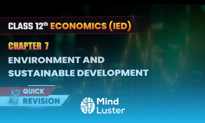 Environment and Sustainable Development Quick Revision Class 12 Economics Chapter 7 CBSE 2025