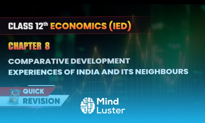 Comparative Development Experiences of India Its Neighbours Quick Revision Class 12 Ch 8