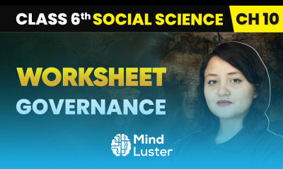 Governance Worksheet Class 6 Social Science Chapter 10 CBSE 2025 26