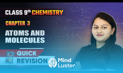 Atoms and Molecules Quick Revision Class 9 Chemistry Chapter 3 CBSE 2025 26