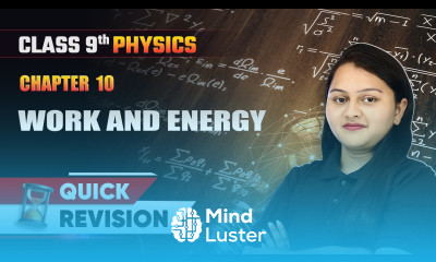 Work and Energy Quick Revision Class 9 Physics Chapter 10 CBSE 2025 26