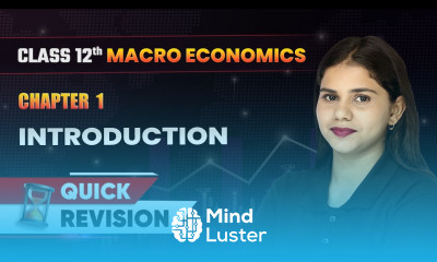 Introduction Quick Revision Class 12 Macro Economics Chapter 1 CBSE 2024 25