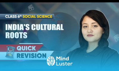 India s Cultural Roots Quick Revision Class 6 Social Science Chapter 7 CBSE 2025 26