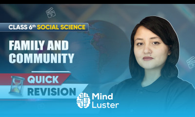 Family and Community Quick Revision Class 6 Social Science Chapter 9 CBSE 2025 26