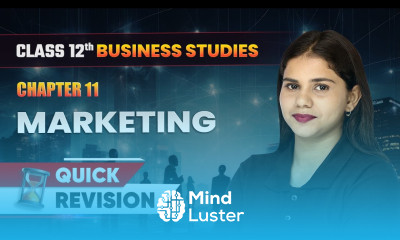 Marketing Quick Revision Class 12 Business Studies Chapter 11 CBSE 2024 25