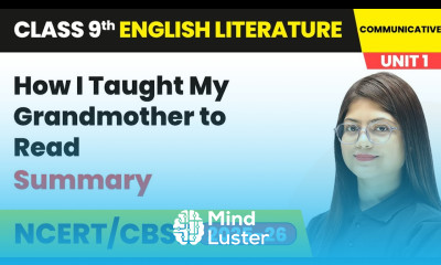 How I Taught My Grandmother to Read Summary Class 9 English Unit 1 Fiction 1 CBSE NCERT