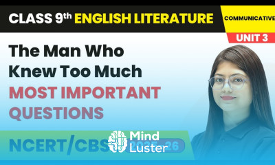 The Man Who Knew Too Much Most Important Questions Class 9 English Unit 3 Fiction 3 CBSE