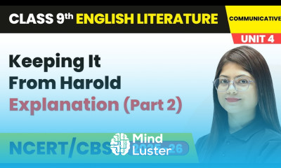 Keeping It From Harold Explanation Part 2 Class 9 English Unit 4 Fiction 4 CBSE 2025 26