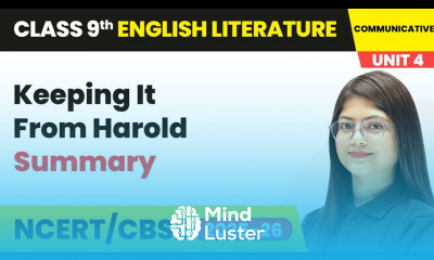 Keeping It From Harold Summary Class 9 English Unit 4 Fiction 4 CBSE 2025 26
