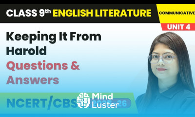 Keeping It From Harold Questions and Answers Class 9 English Unit 4 Fiction 4 CBSE 2025 26