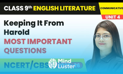 Keeping It From Harold Most Important Questions Class 9 English Unit 4 Fiction 4 CBSE 2025 26