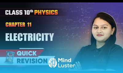 Electricity Quick Revision Class 10 Physics Chapter 11 CBSE 2024 25