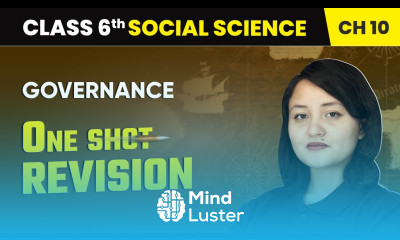 Governance One Shot Revision Class 6 Social Science Chapter 10 CBSE 2025 26