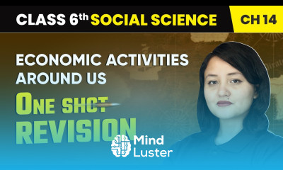 Economic Activities Around Us One Shot Revision Class 6 Social Science Chapter 14 CBSE 2025 26