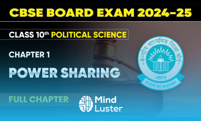 Power Sharing Full Chapter Class 10 Political Science Chapter 1
