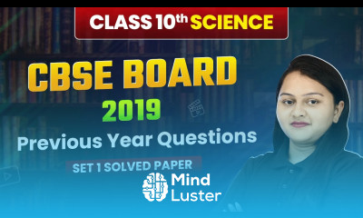 Class 10 Science CBSE 2019 Previous Year Questions Set 1 Solved Solved Paper Board Exam