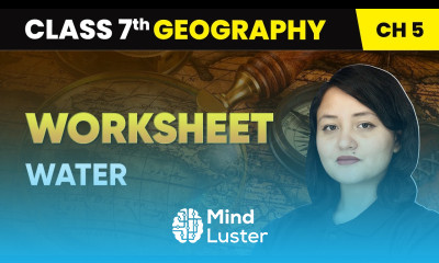 Water Worksheet Class 7 Geography Chapter 5 CBSE 2024 25 worksheet