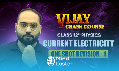 Current Electricity One Shot Revision Part 1 Class 12 Physics Chapter 3 Vijay Crash Course