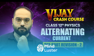 Alternating Current One Shot Revision Part 2 Class 12 Physics Chapter 7 Vijay Crash Course