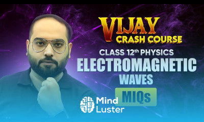 Electromagnetic Waves Most Important Questions Class 12 Physics Chapter 8 Crash Course 2024 25