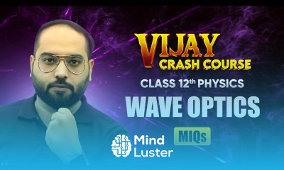 Wave Optics Most Important Questions Class 12 Physics Chapter 10 Vijay Crash Course 2024 25