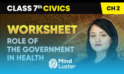 Role of the Government in Health Worksheet Class 7 Civics Chapter 2 CBSE 2024 25