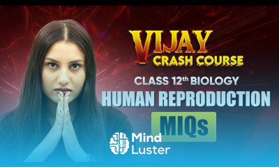 Human Reproduction Most Important Questions Class 12 Biology Chapter 2 Vijay Crash Course