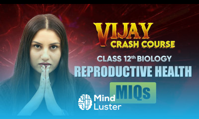 Reproductive Health Most Important Questions Class 12 Biology Chapter 3 Vijay Crash Course