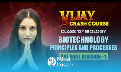 Biotechnology Principles and Processes One Shot Revision Part 1 Class 12 Biology Chapter 9